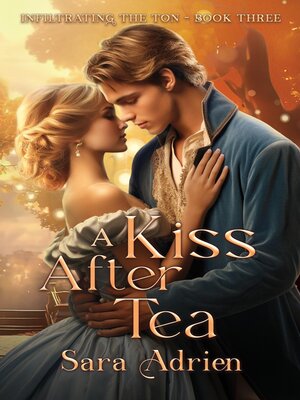cover image of A Kiss After Tea